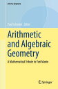 Arithmetic and Algebraic Geometry A Mathematical Tribute to Yuri Manin【電子書籍】