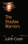 The Shadow WarriorsŻҽҡ[ Judith Copek ]