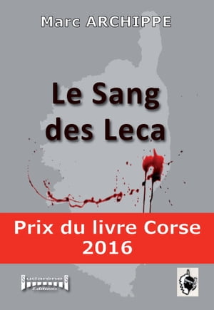 Le sang des Leca