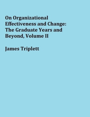ŷKoboŻҽҥȥ㤨On Organizational Effectiveness and Change: The Graduate Years and Beyond, Volume IIŻҽҡ[ James Triplett ]פβǤʤ219ߤˤʤޤ