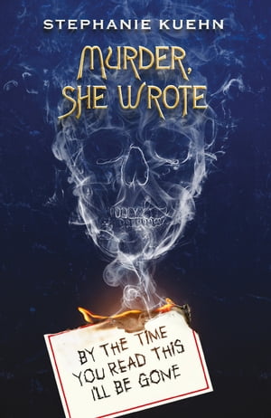 Murder She Wrote: By the Time You Read This I'll Be Gone (eBook)