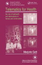 ŷKoboŻҽҥȥ㤨Telematics for Health The Role of Telehealth and Telemedicine in Homes and CommunitiesŻҽҡ[ Marjorie Gott ]פβǤʤ4,740ߤˤʤޤ