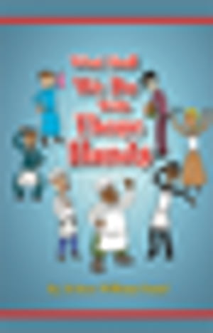 ŷKoboŻҽҥȥ㤨What Shall We Do with Those HandsŻҽҡ[ JoAnne Williams Carryl ]פβǤʤ468ߤˤʤޤ