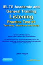 IELTS Academic and General Training Listening Practice Test 1. Based on Real Questions Asked in the Exams. Text-Only. Questions and Scripts.【電子書籍】 Jason Hogan