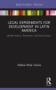 Legal Experiments for Development in Latin Ameri