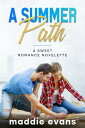 A Summer Path【電子書籍】[ Maddie Evans ]