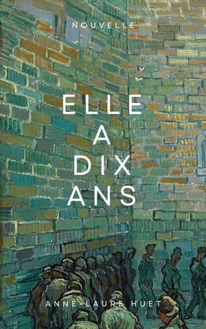 Elle a dix ans