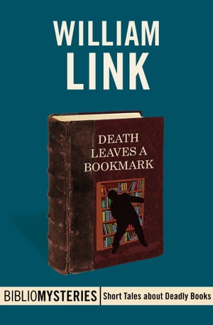 ŷKoboŻҽҥȥ㤨Death Leaves a BookmarkŻҽҡ[ William Link ]פβǤʤ271ߤˤʤޤ