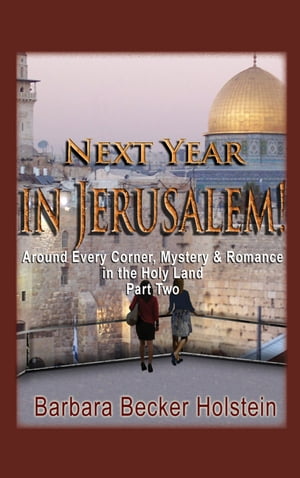 Nest Year in Jerusalem! Part Two