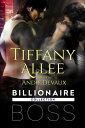 Billionaire Boss Billionaire Boss Series, #1【電子書籍】[ Tiffany Allee ]