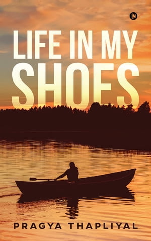ŷKoboŻҽҥȥ㤨Life in My ShoesŻҽҡ[ Pragya Thapliyal ]פβǤʤ184ߤˤʤޤ