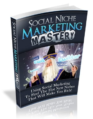 Social Niche Marketing Mastery