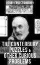 THE CANTERBURY PUZZLES & OTHER CURIOUS PROBLEMS A Mathematical Puzzle Book