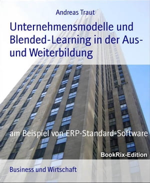 Unternehmensmodelle und Blended-Learning in der 