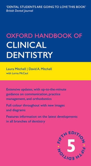 Oxford Handbook of Clinical Dentistry【電子書籍】[ Laura Mitchell ]