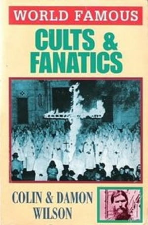 World Famous Cults and Fanatics【電子書籍