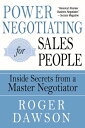 Power Negotiating for Salespeople Inside Secrets from a Master Negotiator