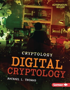 Digital CryptologyŻҽҡ[ Rachael L. Thomas ]