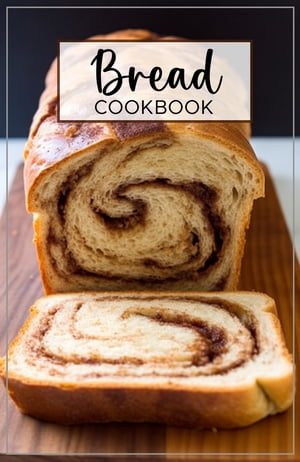 Bread Cookbook