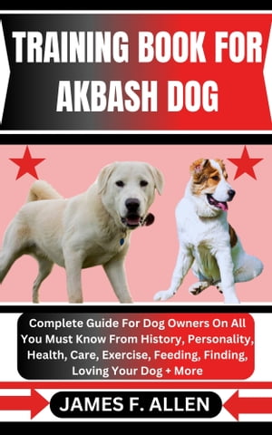 TRAINING BOOK FOR AKBASH DOG