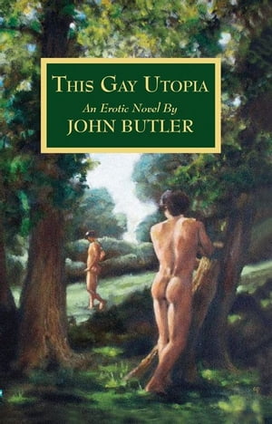 This Gay Utopia