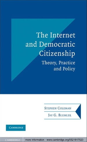 The Internet and Democratic Citizenship