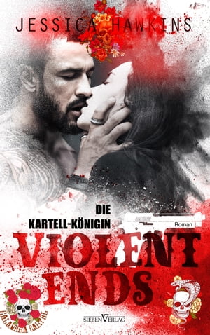 Violent Ends - Die Kartell-K?nigin【電子書