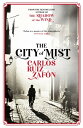 The City of Mist The last book by the bestselling author of The Shadow of the Wind【電子書籍】 Carlos Ruiz Zafon