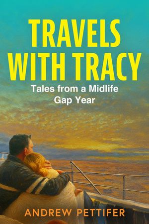 Travels with Tracy【電子書籍】[ Andrew Pettifer ]