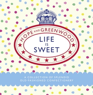 Life is Sweet