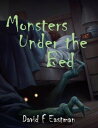 Monsters Under the Bed【電子書籍】[ David 