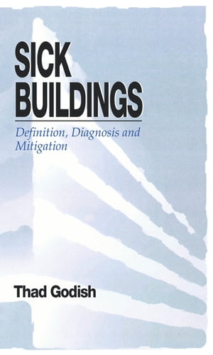 Sick Buildings Definition, Diagnosis and MitigationŻҽҡ[ Thad Godish ]