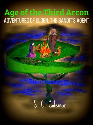 Age of the Third Arcon: Adventures of Ulden, the Bandit's Agent