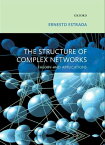 The Structure of Complex Networks Theory and Applications【電子書籍】[ Ernesto Estrada ]