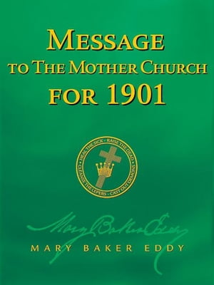 Message to The Mother Church for 1901 (Authorized Edition)