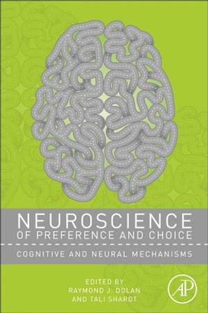 Neuroscience of Preference and Choice