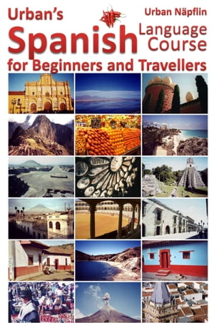 Spanish Language Course for Beginners and Travellers