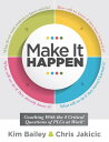 Make It Happen Coaching With the Four Critical Questions of PLCs at Work (Professional Learning Community Strategies for Instructional Coaches)【電子書籍】 Kim Bailey