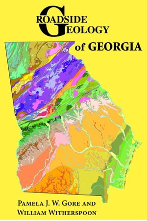 Roadside Geology of Georgia【電子書籍】[ P