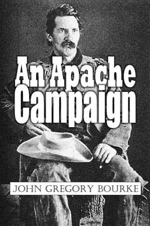 An Apache Campaign in the Sierra Madre: An Accou