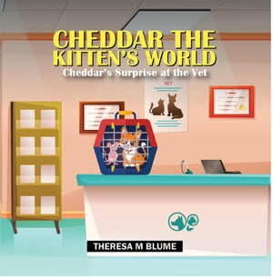 Cheddar The Kitten's World