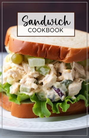 Sandwich Cookbook