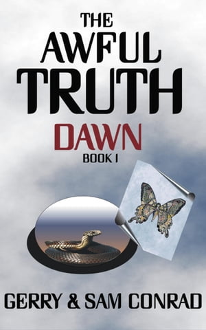 The Awful Truth ~ Dawn