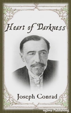 Heart of Darkness (Illustrated + Audiobook Download Link + Active TOC)【電子書籍】[ Joseph Conrad ]