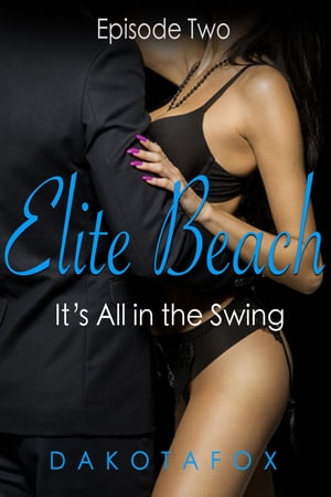 Elite Beach: Episode Two【電子書籍】[ Dako