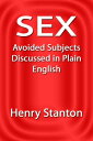 Sex Avoided Subjects Discussed in Plain English