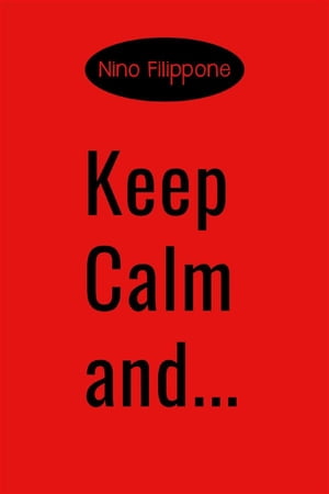 Keep calm and...