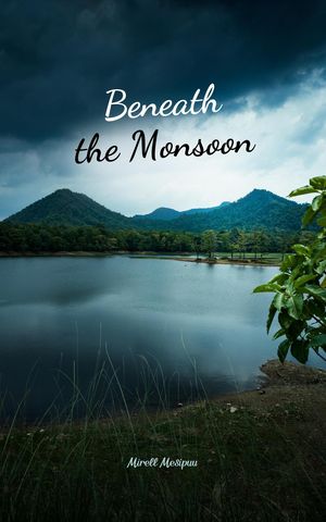 Beneath the Monsoon【電子書籍】[ Mirell Mesipuu ]