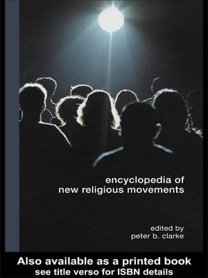 Encyclopedia of New Religious Movements【電子書籍】