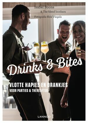 Drinks & bites Vlotte hapjes en drankjes voor parties & thereafter